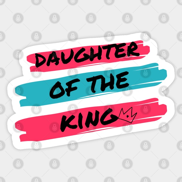 Daughter Of The King | Christian Women Sticker by Happy - Design